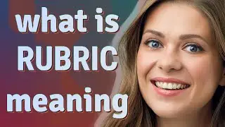 Rubric | meaning of Rubric