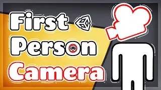 How to create First person camera in unity