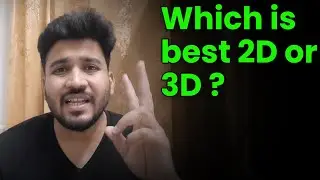 Which is best 2d or 3d animation | 2D vs 3D Animation Course  | scope in animation in india | Course