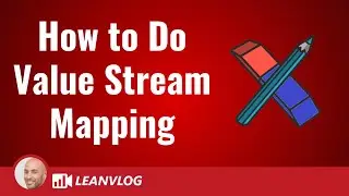 How to Do Value Stream Mapping - Lesson 1