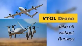 VTOL Drone | Brief knowhow | & Manufacturing Process