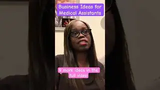 Business Idea for a Medical Assistant #medicalassistantlife