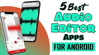 5 Best Free Audio Editor Apps For Android 🔥  ✅