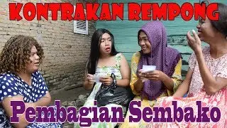 PEMBAGIAN SEMBAKO II KONTRAKAN REMPONG EPISODE 53