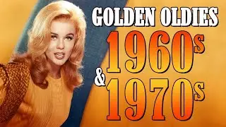 60s And 70s Greatest Hits Playlist - Oldies But Goodies - Best Old Songs From 60s And 70s