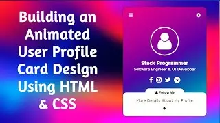 Building an User Profile Card Design Using HTML & CSS