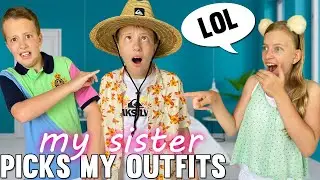 My Sister Picks My Outfits for 1 Week!
