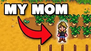 My MOM played Stardew Valley for the first time