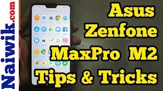 Asus Zenfone Max Pro M2 | Tips and Tricks