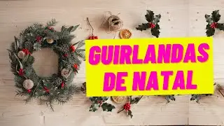 7 IDEIAS DE GUIRLANDA DE NATAL 2021