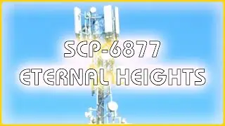 SCP 6877 - Eternal Heights