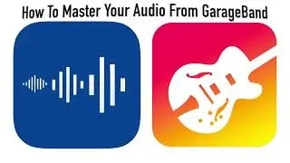 How to Master Your Audio From GarageBand