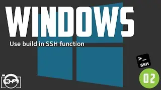 Use SSH on Windows 10 with build in SSH client inside Windows 10