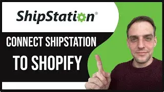 How To Connect Shipstation To Shopify