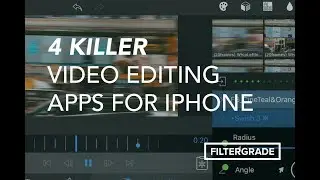 4 Killer Video Editing Apps for iPhone