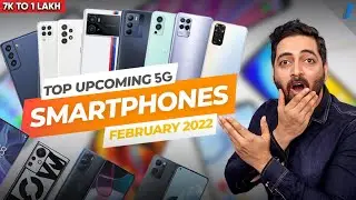 Top 15+ Upcoming 4G/5G Phones To Launch In India [February 2022]