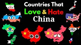 Countries That Love/Hate China