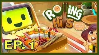 Rolling Hills: Make Sushi, Make Friends | Ep. 1