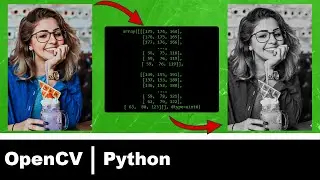 Python with OpenCV Tutorial Series Part 1! Finally Understand.