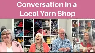 Conversation in a Local Yarn Shop