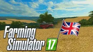 A NEW REAL UK MAP! - British Farming| Farming Simulator 17 (Oakfield Farm)