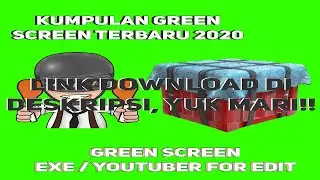 KUMPULAN GREEN SCREEN EXE TERBARU 2020 FULL DOWNLOAD