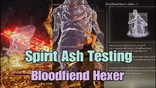 Elden Ring DLC Spirit Ash Testing Bloodfiend Hexer Mohg Jr. Bloodflame Caster