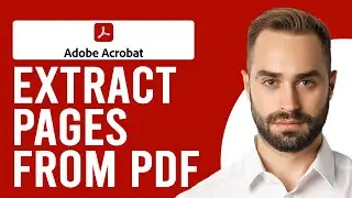 How to Extract Pages from PDF (How to Separate PDF Pages into Separate Files)