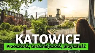 "Polskie Chicago". Jak zmieniły się i co nowego zyskały KATOWICE?