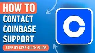 How to Contact Coinbase Support [2024] Easy Tutorial