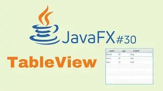 JavaFX and Scene Builder Course - IntelliJ #30: TableView and TableColumn