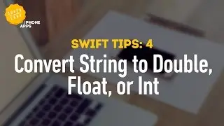 How to Convert Strings into Double, Float, and Int Numbers Using Swift 2 - Swift Tips 4