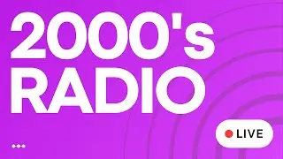 2000s Top Hits Radio ( • LIVE ) Best of 2000's Pop Songs - 24/7 Early 2000's Playlist