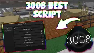 *NEW* 3008 Script (PASTEBIN 2024) (ESP , UNLOCK THIRD PERSON , SHOW ETC)