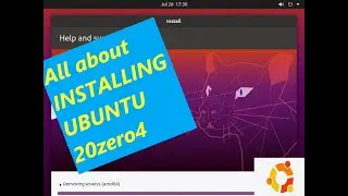 HOW TO INSTALL UBUNTU LINUX VER 20-ZERO -4 , IN THE EASIEST WAY