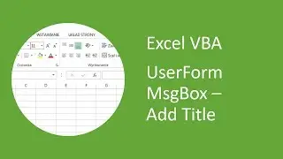 Excel UserForm MsgBox #2 - Add Title to Message Box (VBA)