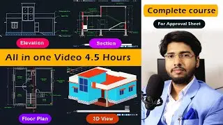 Complete AutoCAD Floor Plan / Elevation / Section / 3D Course | For Civil , Architecture | Tutorial