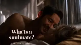 Lucifer and Chloe | What's a soulmate? • Legendado