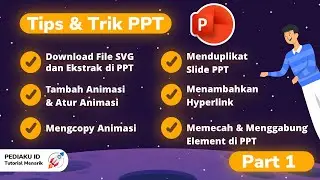 TIPS DAN TRIK POWERPOINT ANIMASI MENARIK DAN KEREN | PART 1 | PEDIAKU ID