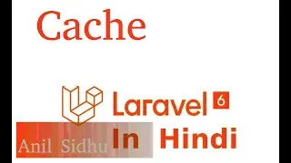 Laravel 6 tutorial in Hindi #32 Cache