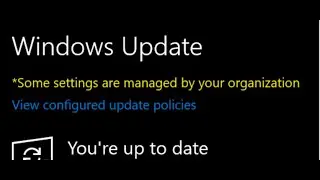 Fix Windows 10 Update Error Some Settings Are Managed By Your Organization