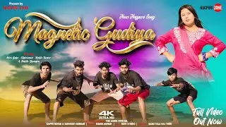 Magnetic Gudiya - मैग्नेटिक गुड़िया | New Nagpuri 4K Video | Nagpuri Zone Official |