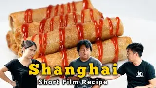 Shanghai Short Film Recipe