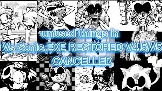 The Unused Things in Vs Sonic.EXE RESTORED V4.5/V5 [CANCELLED]