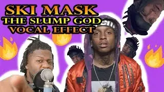 How to sound like Ski Mask the Slump God Vocal Effect Tutorial!