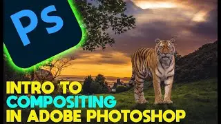 Introduction to Compositing in Adobe Photoshop