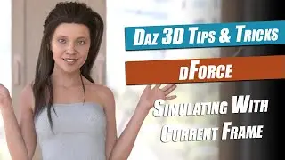 Daz 3D dForce Tutorial : Skirt Simulation On The Current Frame