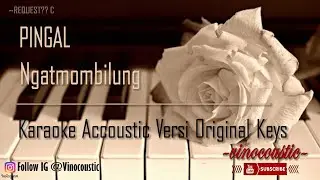 Ngatmombilung - Pingal Karaoke Piano Versi Original Keys