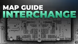 Interchange Map Guide - Escape from Tarkov