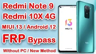 Redmi Note 9 FRP Bypass | Redmi 10X 4G FRP Bypass Without PC MIUI 13 Android 12 | #redmi #frp